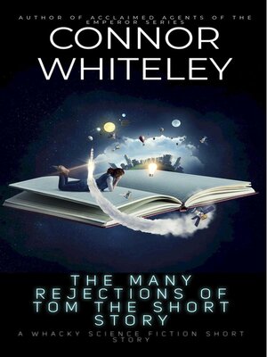 cover image of The Many Rejections of Tom the Short Story